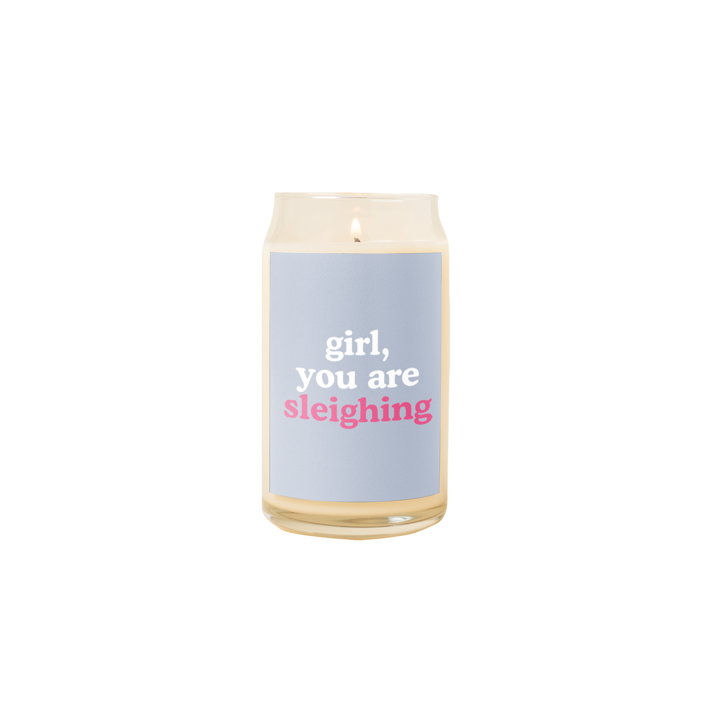 Girl, You Are Sleighing Holiday Candle