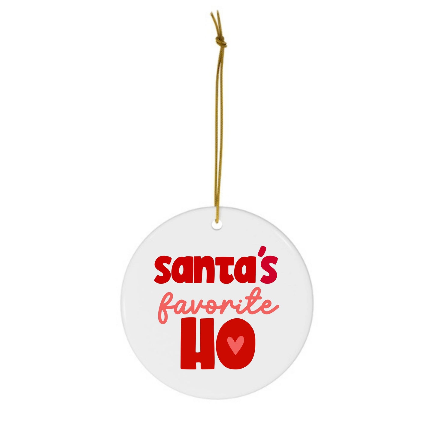 Santa's Favorite Ho Christmas Ornament