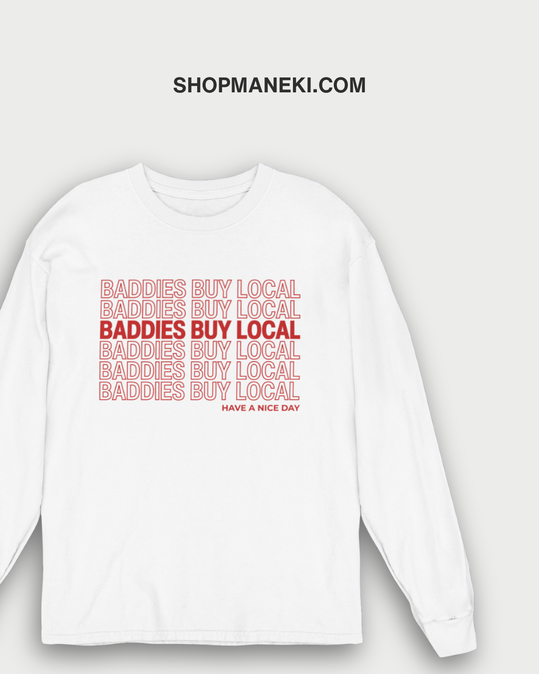 Baddies Buy Local Long Sleeve