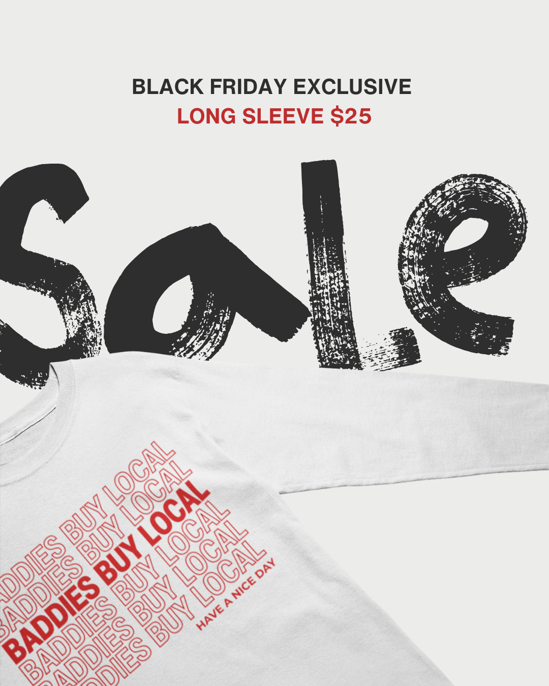 Baddies Buy Local Long Sleeve