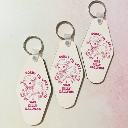 Sorry I'm Late Motel Style Keychain