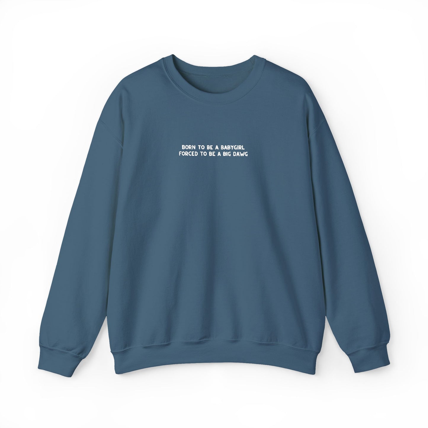Forced To Be A Big Dawg Emboridered Crewneck