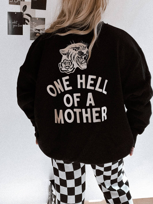 One Hell of A Mother Crewneck | We The Babes Co