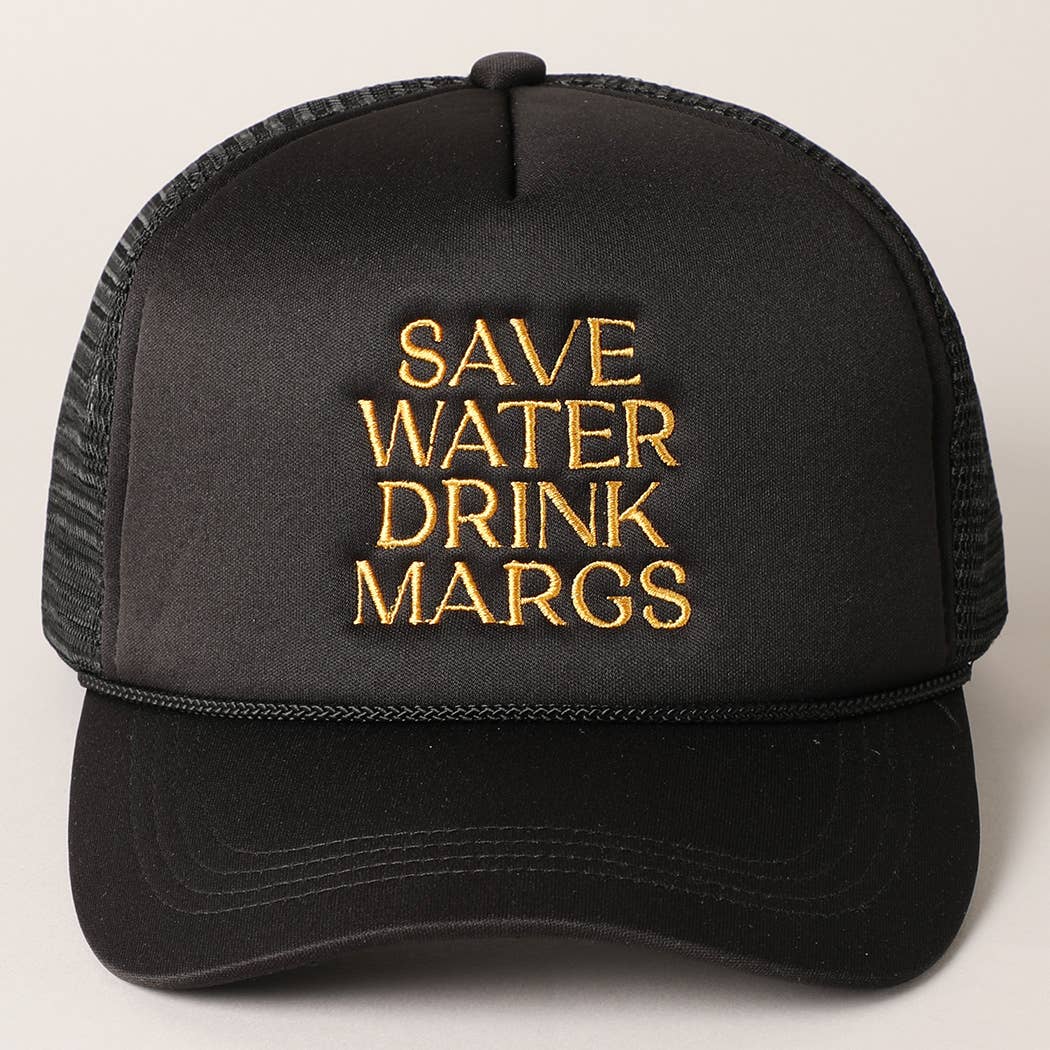 Beige Save Water Drink Margs Embroidered Trucker Hat