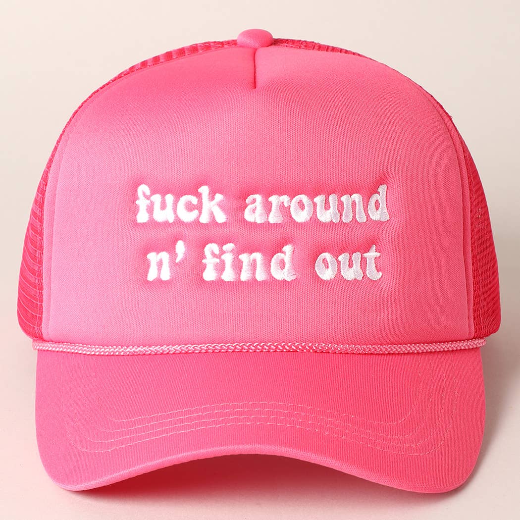 Fuck Around & Find Out Trucker Hat