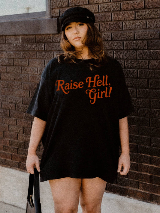 Raise Hell Girl Tee | We The Babes