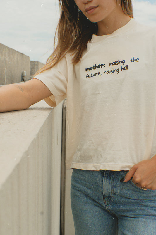 Mother: Raising The Future, Raising Hell Boxy Tee