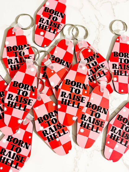 Born To Raise Hell Design Motel Style Keychain
