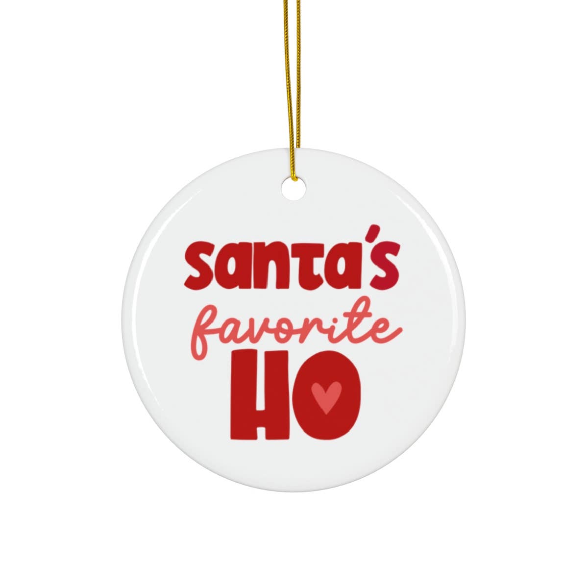 Santa's Favorite Ho Christmas Ornament