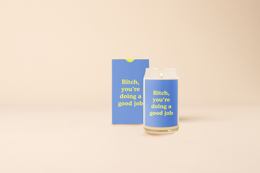 Can Glass Candle | Bitch you're doing a good job