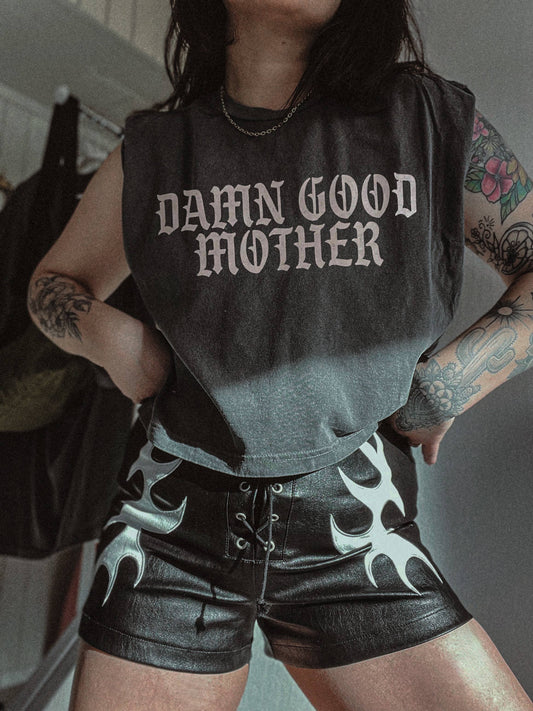 Damn Good Mother Cut Off | We The Babes Co