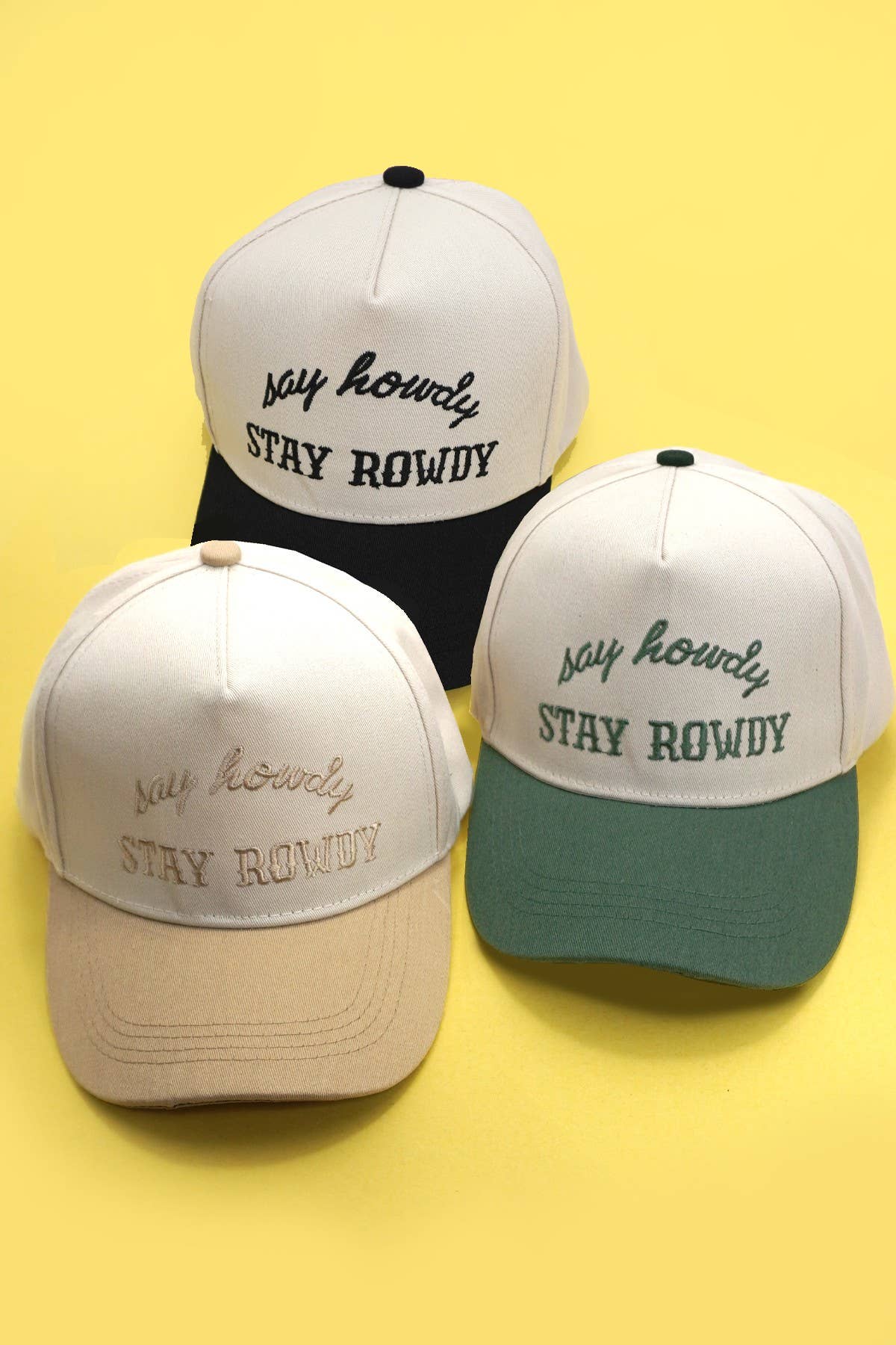Say Howdy Stay Rowdy Baseball Cap