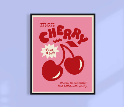 Cherry, Tu Es Si Belle Print