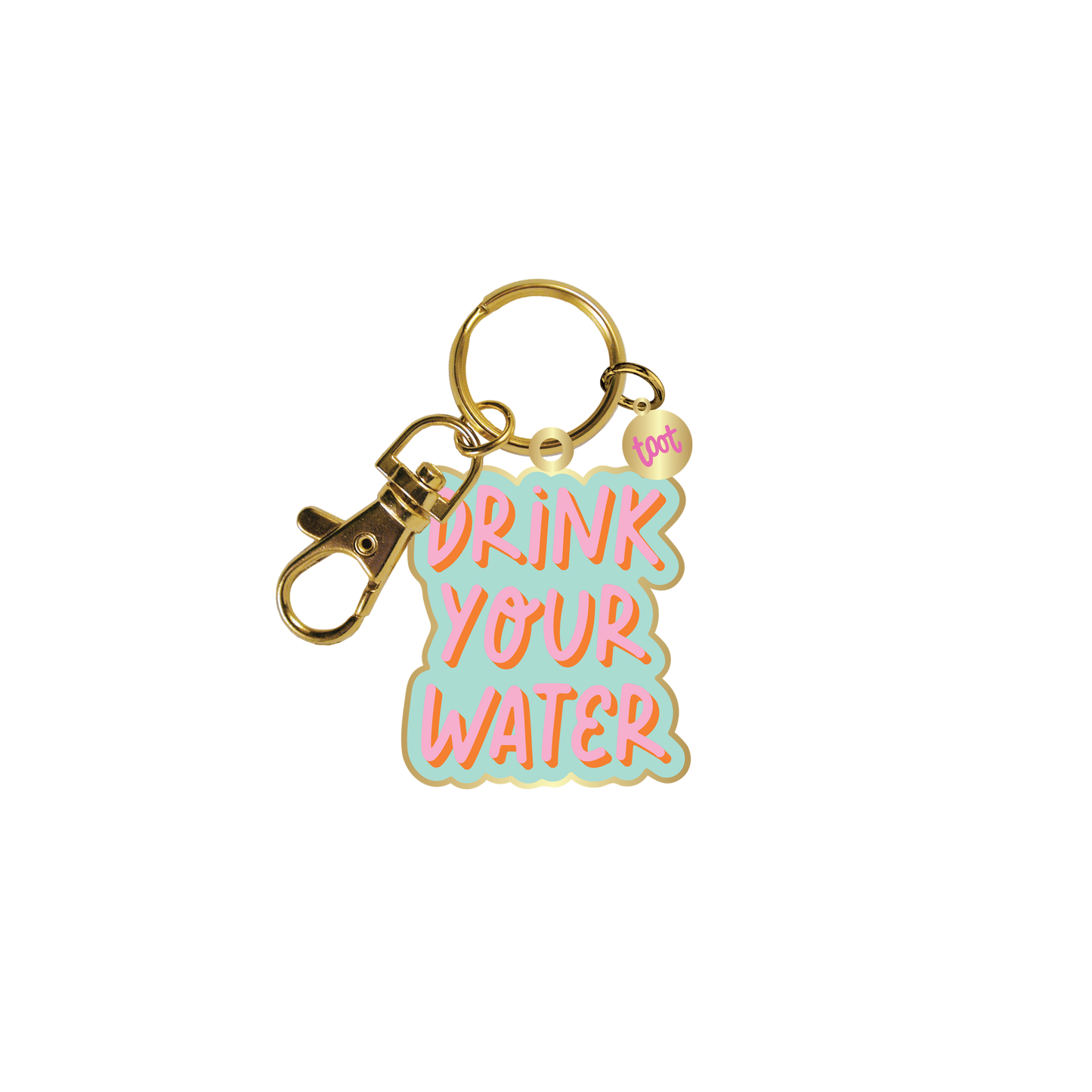 Drink Your Water Keychain