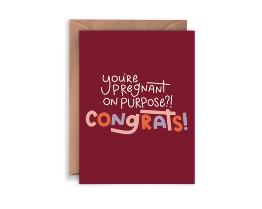 You're Pregnant on Purpose Card