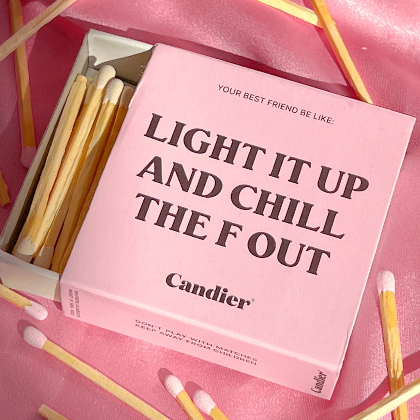 Light It Up & Chill Out Matches